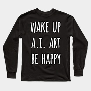 AI Art User Text Design Long Sleeve T-Shirt